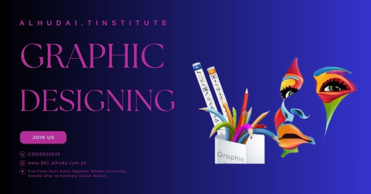 graphic designing Course Gol Bagh Multan 