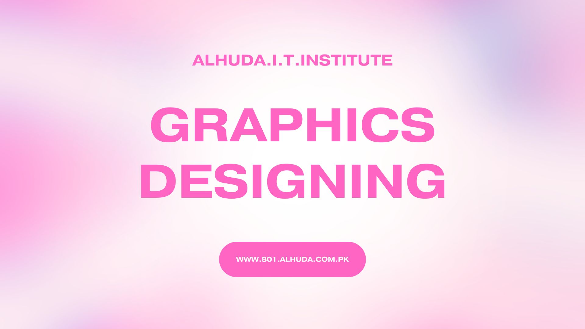 Best Graphics Designing Course Gulgasht Colony Multan